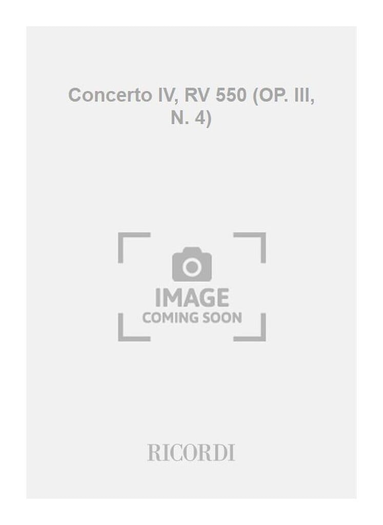 Concerto IV, RV 550 (OP. III, N. 4)
